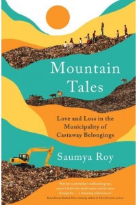 Mountain Tales Love and Loss in the Municipality of Castaway Belongings