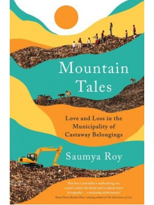 Mountain Tales Love and Loss in the Municipality of Castaway Belongings