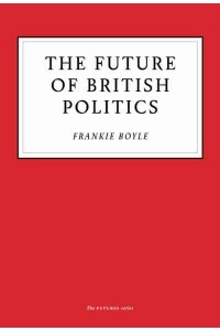 The Future of British Politics