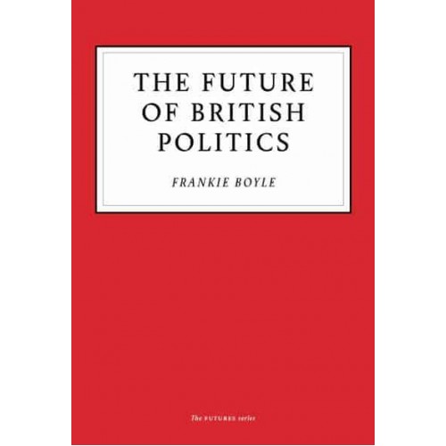 The Future of British Politics