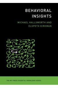 Behavioral Insights - The MIT Press Essential Knowledge Series
