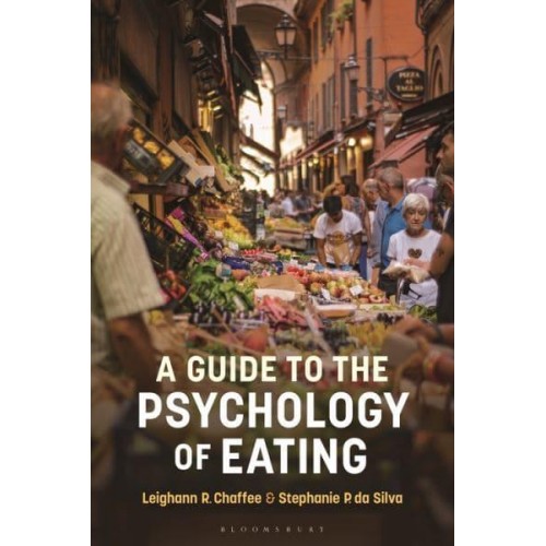 A Guide to the Psychology of Eating