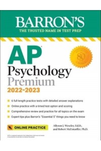 AP Psychology Premium, 2022-2023: 6 Practice Tests + Comprehensive Review + Online Practice - Barron's Test Prep