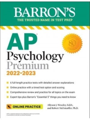 AP Psychology Premium, 2022-2023: 6 Practice Tests + Comprehensive Review + Online Practice - Barron's Test Prep