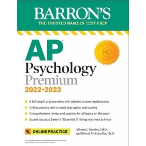 AP Psychology Premium, 2022-2023: 6 Practice Tests + Comprehensive Review + Online Practice - Barron's Test Prep