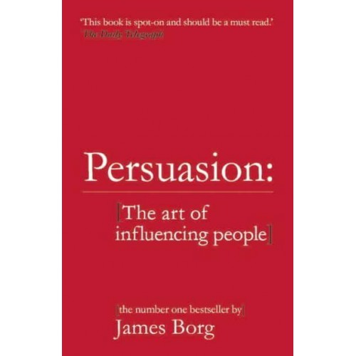 Persuasion The Art of Influencing People