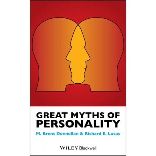 Great Myths of Personality - Great Myths of Psychology