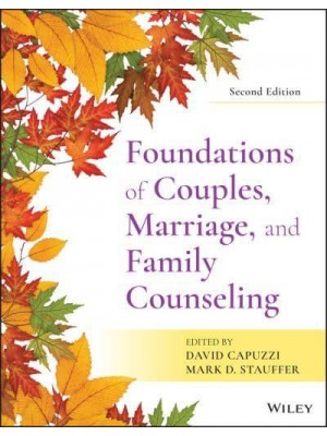 Foundations of Couples, Marriage, and Family Counseling