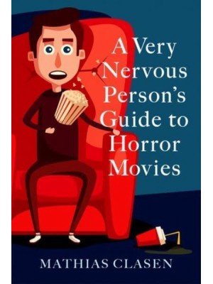 A Very Nervous Person's Guide to Horror Movies