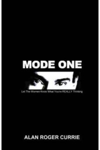 Mode One Let the Women Know What You're Really Thinking