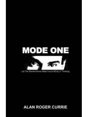 Mode One Let the Women Know What You're Really Thinking