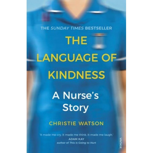 The Language of Kindness A Nurse's Story