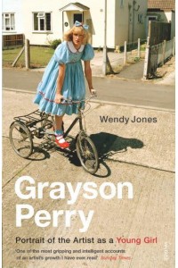 Grayson Perry Portrait of the Artist as a Young Girl
