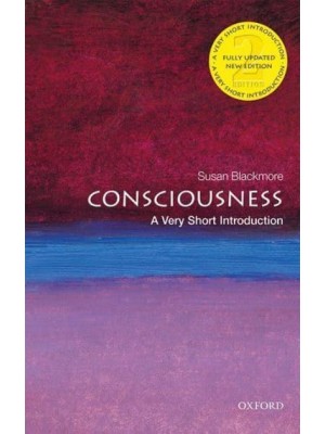 Consciousness A Very Short Introduction - Very Short Introductions