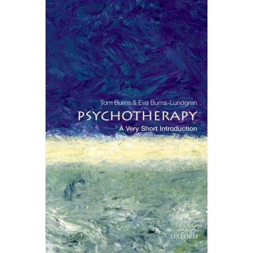 Psychotherapy A Very Short Introduction - Very Short Introductions