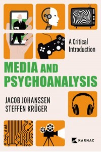 Media and Psychoanalysis A Critical Introduction