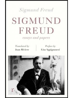 Sigmund Freud Essays and Papers - Riverrun Editions