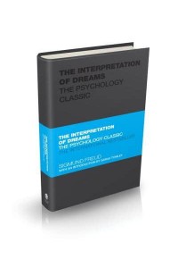 The Interpretation of Dreams The Psychology Classic - Capstone Classics