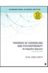 Theories of Counseling and Psychotherapy An Integrative Approach