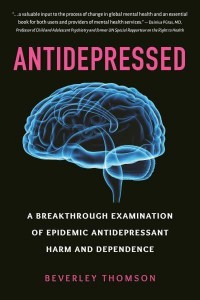 Antidepressed A Breakthrough Examination of Epidemic Antidepressant Harm and Dependence