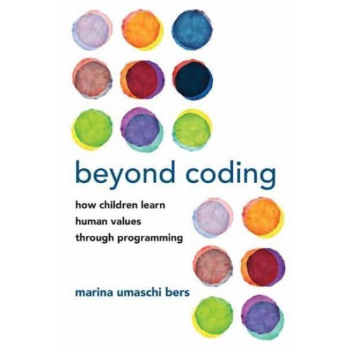 Beyond Coding How Children Learn Human Values Through Programming