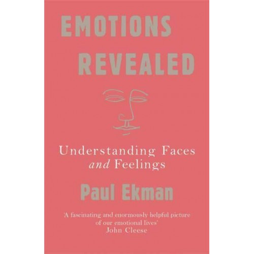 Emotions Revealed Understanding Faces and Feelings