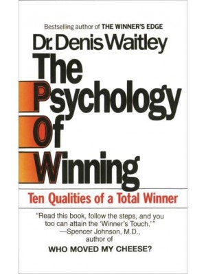 The Psychology of Winning Ten Qualities of a Total Winner