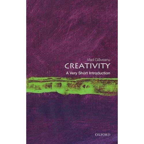 Creativity A Very Short Introduction - Very Short Introductions