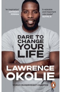 Dare to Change Your Life