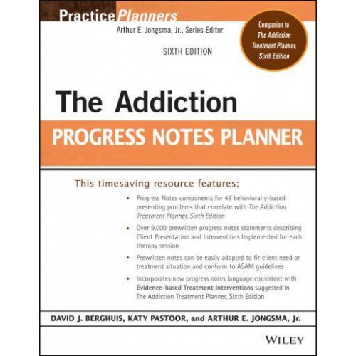 The Addiction Progress Notes Planner - Practice Planners