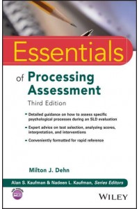 Essentials of Processing Assessment - Essentials of Psychological Assessment