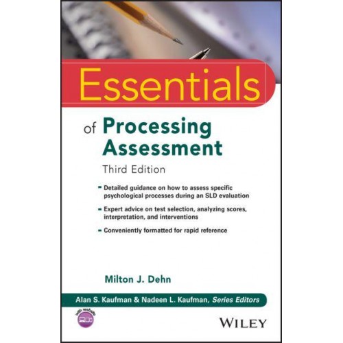 Essentials of Processing Assessment - Essentials of Psychological Assessment