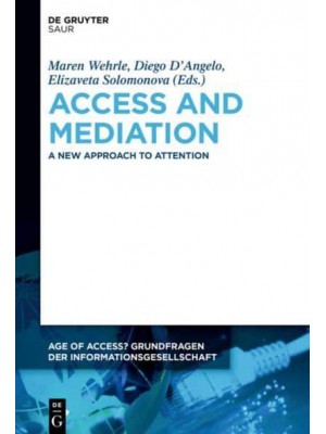 Access and Mediation - Age of Access