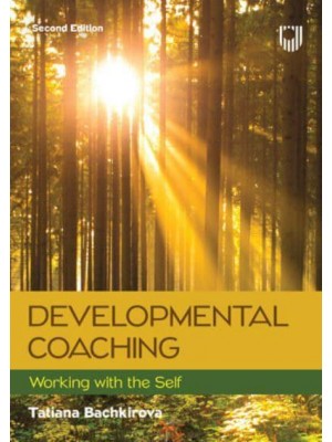 Developmental Coaching Working With the Self