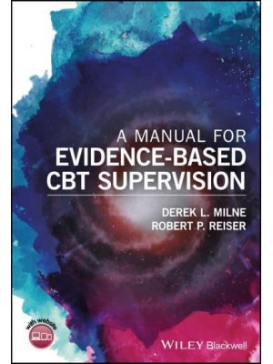 A Manual for Evidence-Based Clinical Supervision Enhancing Supervision in Cognitive and Behavioral Therapies