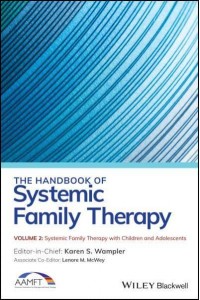 The Handbook of Systemic Family Therapy. Volume II Systemic Family Therapy With Children and Adolescents