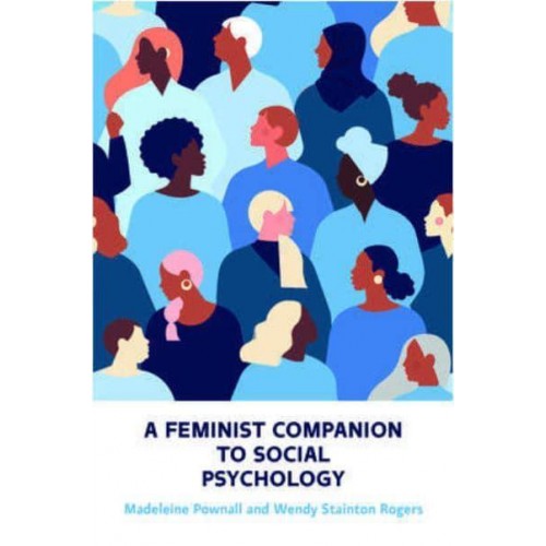 A Feminist Companion to Social Psychology