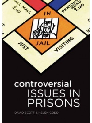 Controversial Issues in Prisons