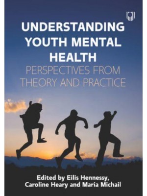 Understanding Youth Mental Health Perspectives from Theory and Practice