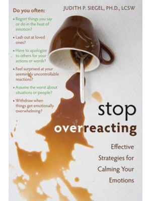 Stop Overreacting Effective Strategies for Calming Your Emotions