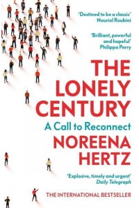 The Lonely Century Coming Together in a World That's Pulling Apart