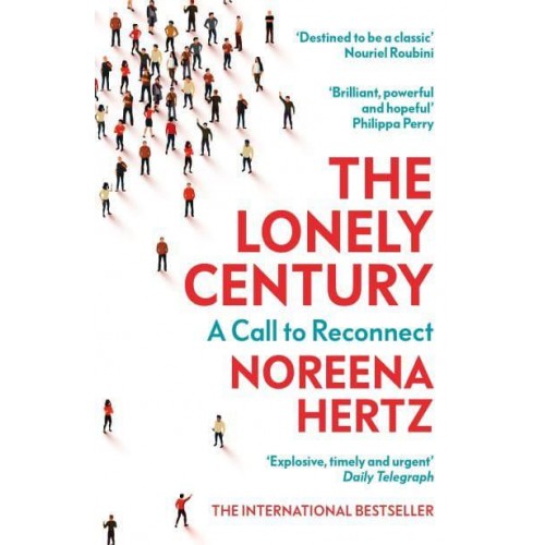 The Lonely Century Coming Together in a World That's Pulling Apart