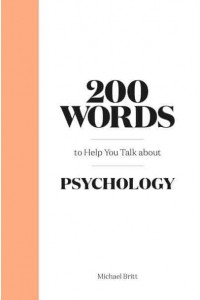 200 Words to Help You Talk About Psychology