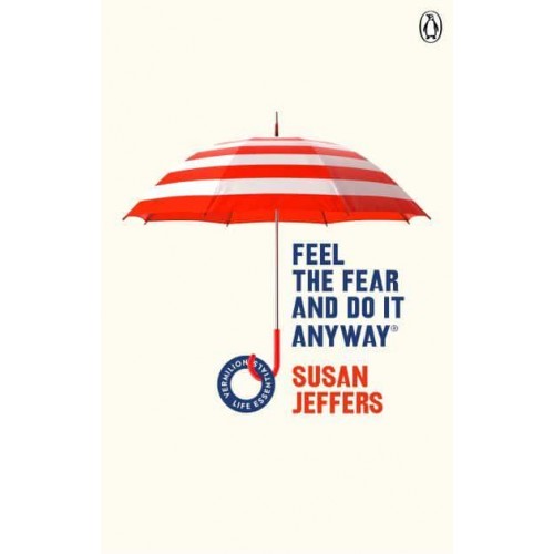 Feel the Fear and Do It Anyway - Vermilion Life Essentials