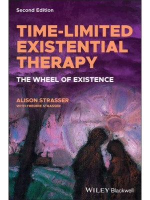 Time-Limited Existential Therapy The Wheel of Existence