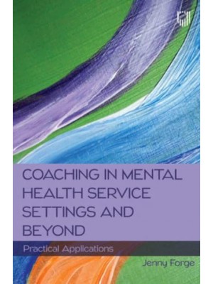Coaching in Mental Health Service Settings and Beyond Practical Applications