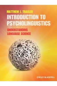 Introduction to Psycholinguistics Understanding Language Science