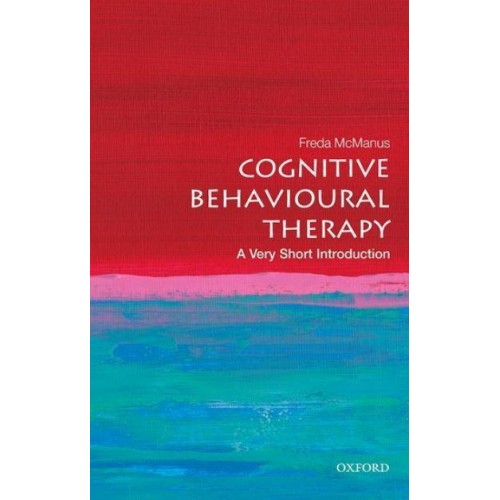 Cognitive Behavioural Therapy A Very Short Introduction - Very Short Introductions