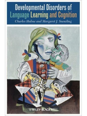 Developmental Disorders of Language Learning and Cognition