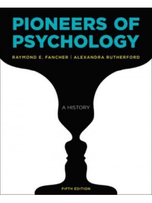 Pioneers of Psychology A History
